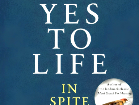 Yes To Life In Spite Of Everything on Sale