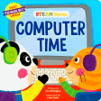 STEAM Stories Computer Time (First Technology Words) Hot on Sale