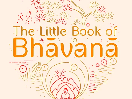 The Little Book of Bhavana: Thai Secrets of Everyday Resilience For Discount