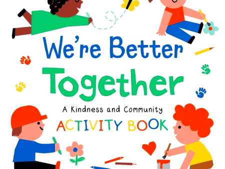 We re Better Together: A Kindness and Community Activity Book Hot on Sale