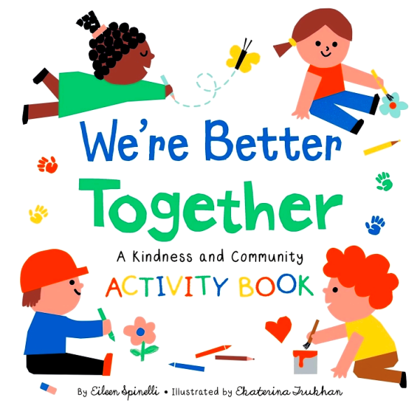 We re Better Together: A Kindness and Community Activity Book Hot on Sale